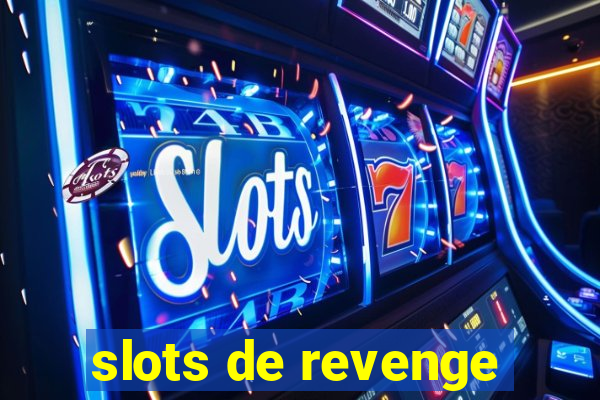 slots de revenge
